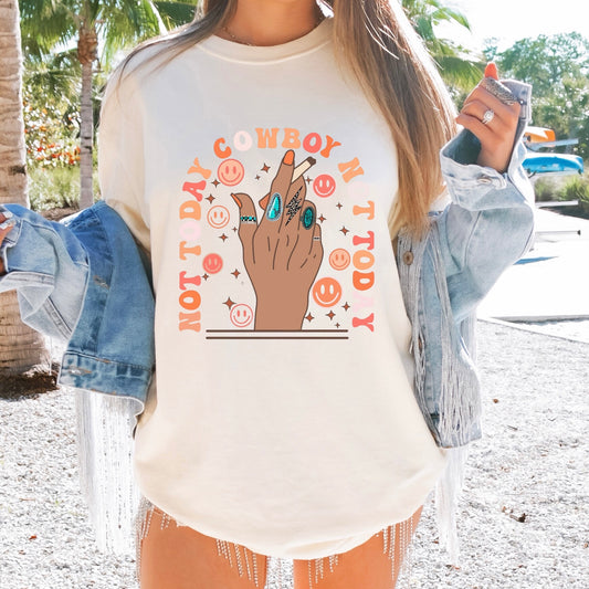 Not Today Cowboy Tee • S-2XL